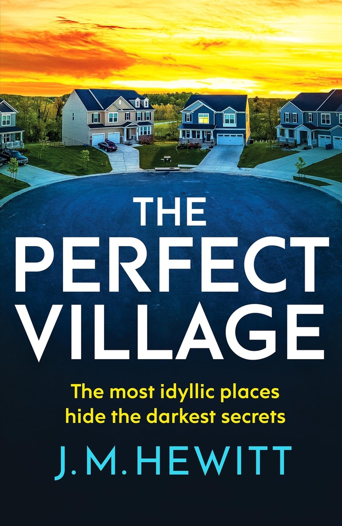 The Perfect Village: A chilling and addictive psychological thriller