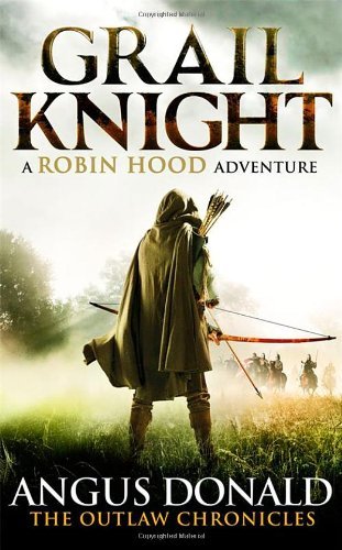 By Angus Donald Grail Knight (Outlaw Chronicles) [Hardcover]